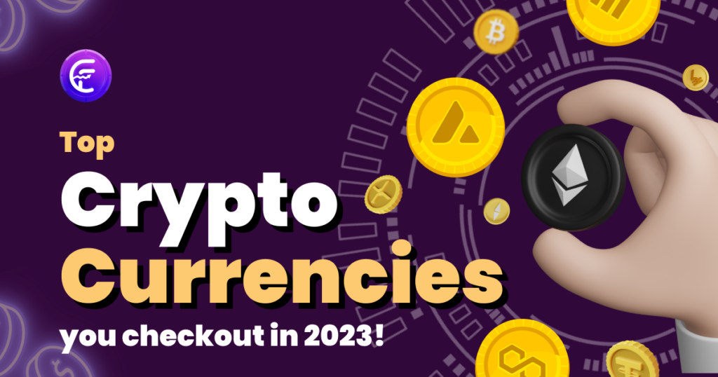 Top Cryptocurrencies you checkout in 2023! | CoinFantasy