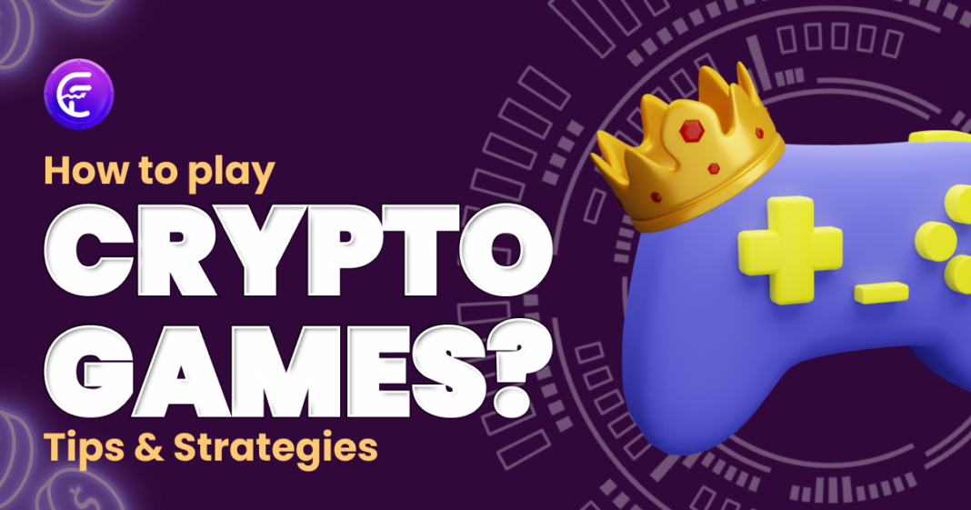 How To Play Crypto Games? Tips & Strategies [2024] | Coinfantasy