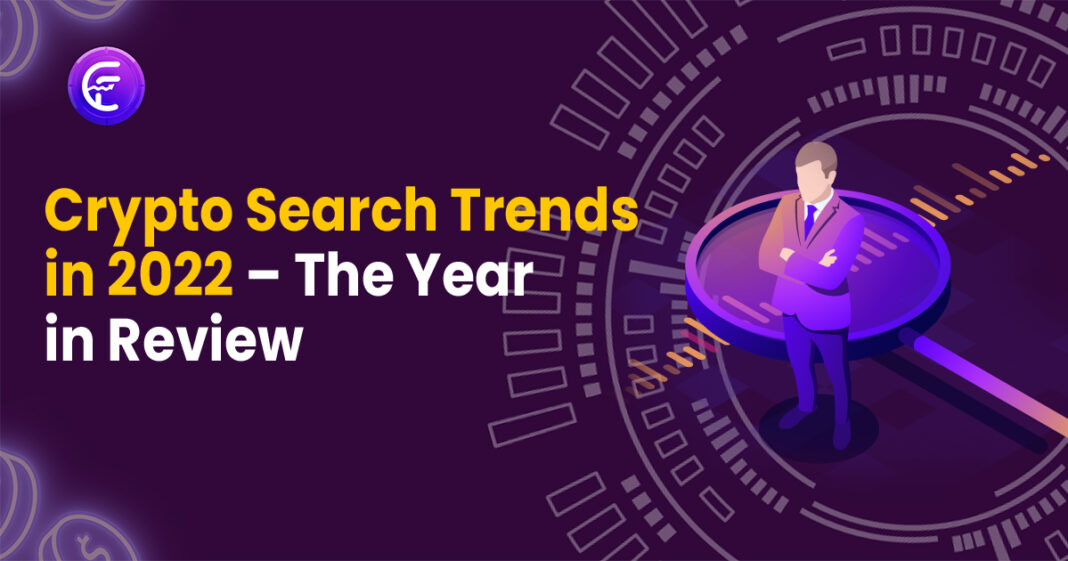 Year in Review for Crypto Search Trends in 2022