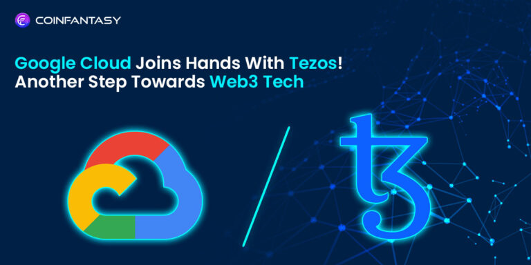 Google Cloud Joins Hands With Tezos! Another Step Towards Web3 Tech!