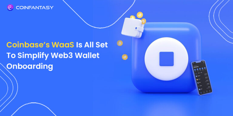 Coinbase’s WaaS Is All Set To Simplify Web3 Wallet Onboarding