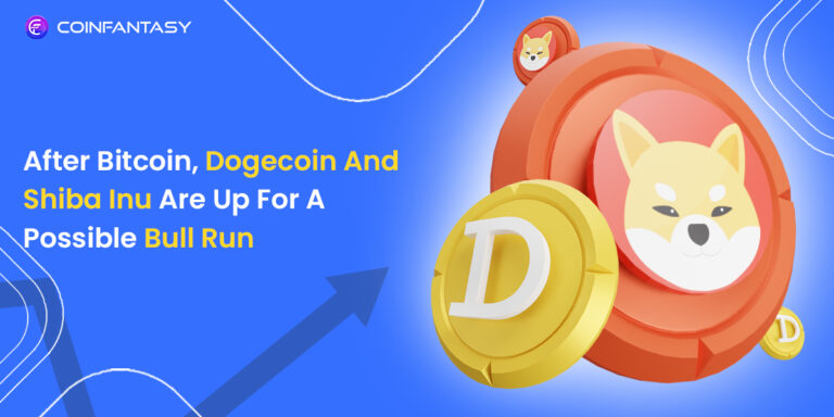 After Bitcoin, Dogecoin And Shiba Inu Are Up For A Possible Bull Run