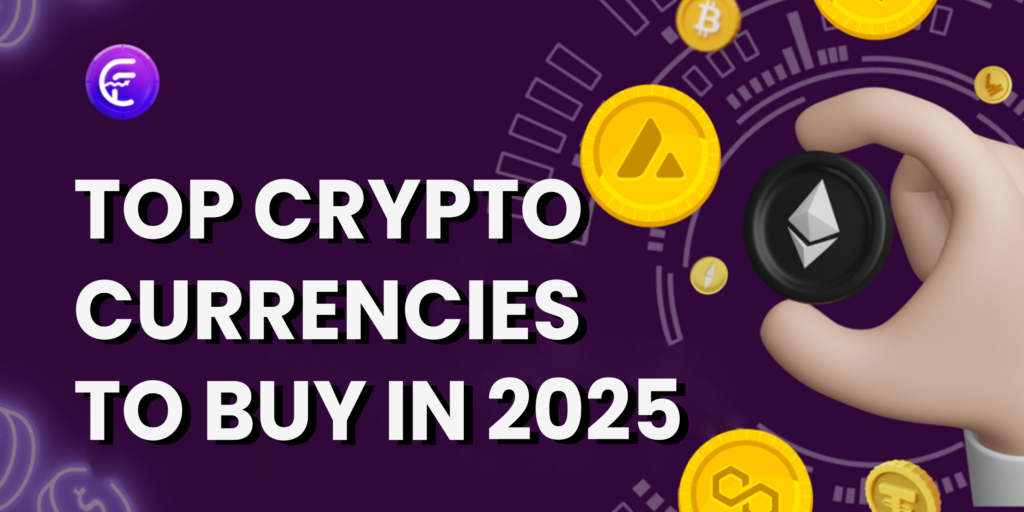 Top Cryptocurrencies You Checkout In 2025!