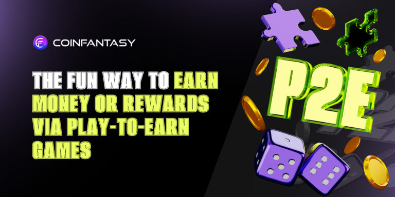 The Fun Way to Earn Money or Rewards via Play-to-Earn Games