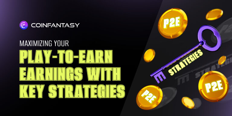Maximize Your Play-to-Earn Earnings With Simple Strategies
