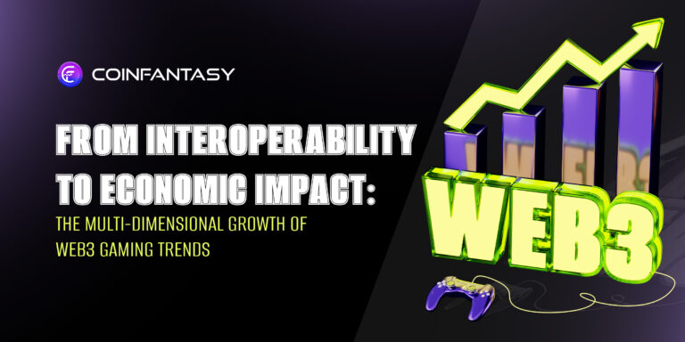 From Interoperability to Economic Impact: The Multi-Dimensional of Web3 Gaming Trends