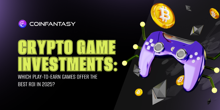 Crypto Game Investments: Which Play-to-Earn Games Offer the Best ROI in 2025?