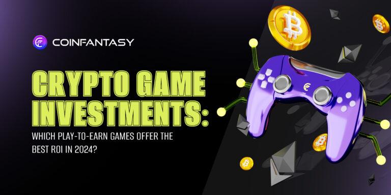 Crypto Game Investments: Which Play-to-Earn Games Offer the Best ROI in 2024?