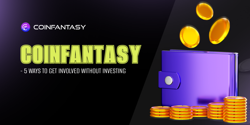 Coinfantasy: 5 Ways to Get Involved Without Investing