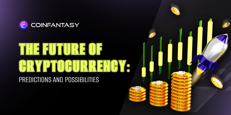 The Future of Cryptocurrency: Predictions and Possibilities