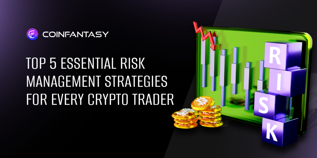 Top 5 Essential Risk Management Strategies for Every Crypto Trader