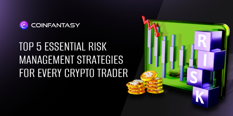 Top 5 Essential Risk Management Strategies For Every Crypto Trader