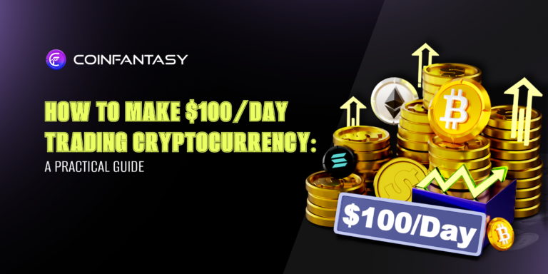 How to Make $100/Day Trading Cryptocurrency: A Practical Guide