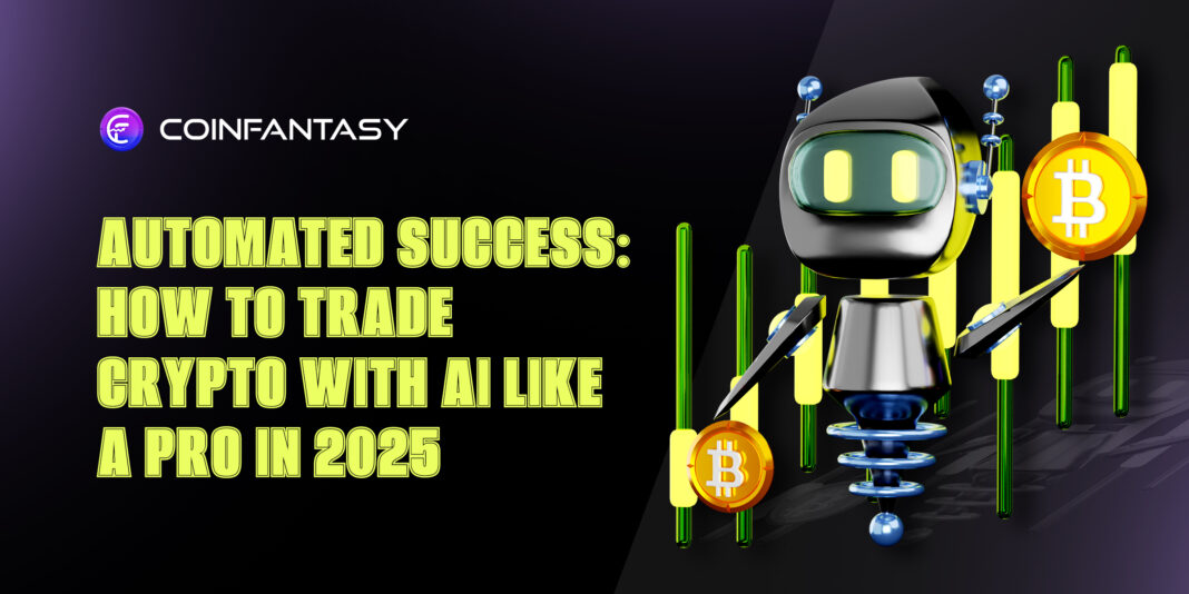 Trade Crypto with AI Like a Pro in 2025